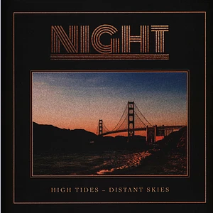 Night - High Tides / Distant Skies