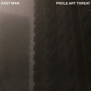 East Man - Prole Art Threat