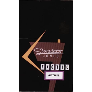 Stimulator Jones - Exotic Outtakes