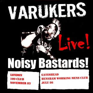The Varukers - Live Noisy Bastards