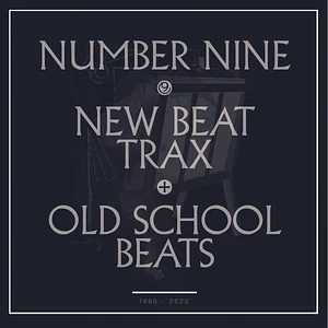 New Beat Trax & Old School Beats - A Compilation Of Number Nine Black Vinyl Edition
