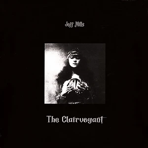 Jeff Mills - The Clairvoyant
