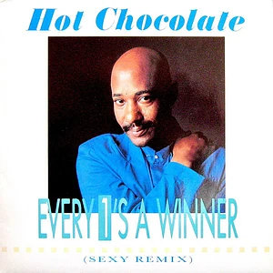 Hot Chocolate - Every 1's A Winner (Sexy Remix)