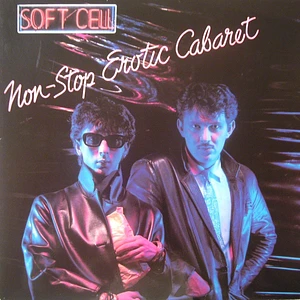 Soft Cell - Non-Stop Erotic Cabaret