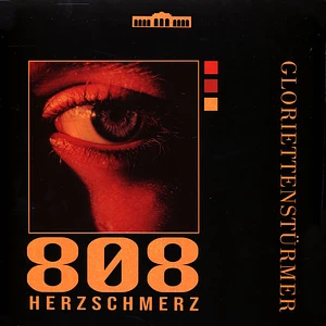 Gloriettenstürmer - 808 Herzschmerz