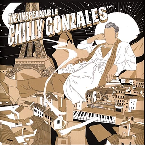 Chilly Gonzales - The Unspeakable Chilly Gonzales