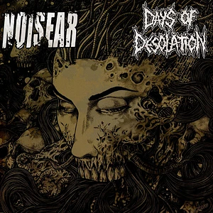 Noisear / Days Of Desolation - Split