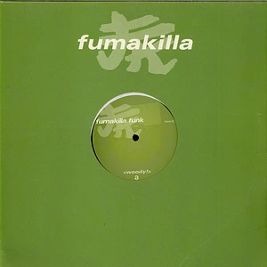 Woody - Fumakilla Funk EP Volume 1