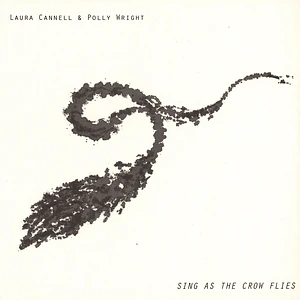 Laura Cannell & Polly Wright - Sing As The Crow Flies Clear Vinyl Edition