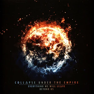 Collapse Under The Empire - Everything We Will Leave Beyond Us