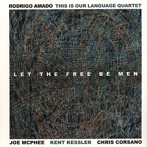 Amado, Rodrigo - This Is Our Language Quartet