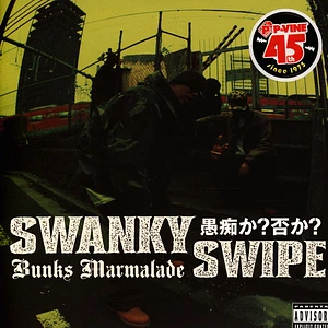 Swanky Swipe - Bunks Marmalade / Guchika? Inaka?