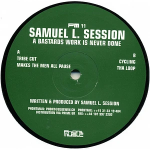 Samuel L Session - A Bastards Work Is Never Done