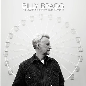 Billy Bragg - A Million Things That Never Happened Black Vinyl Edition