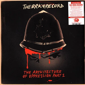 The Brkn Record - The Architecture Of Oppression Part 1 Red Splattered Vinyl Edition