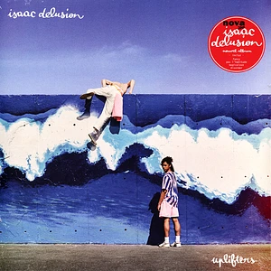 Isaac Delusion - Uplifters
