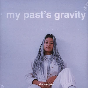 Diana Ezerex - My Past's Gravity