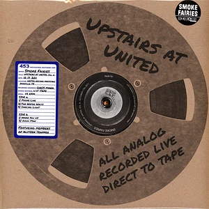 Smoke Fairies - Upstairs At United Volume 6