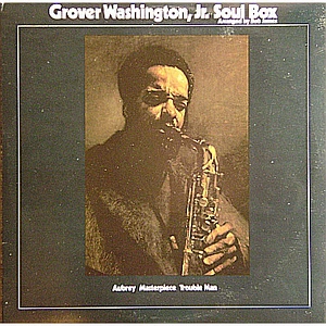 Grover Washington, Jr. - Soul Box