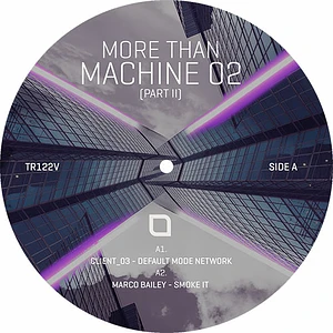 V.A. - More Than Machine 02 Part 2