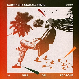 Garrincha Star All-Stars - La Vibe Del Padrone
