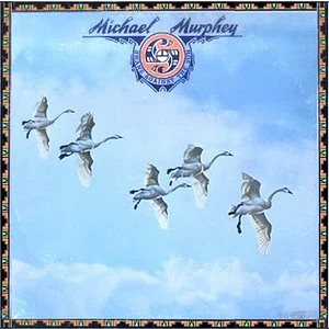 Michael Martin Murphey - Swans Against The Sun