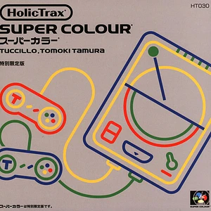 Tuccillo & Tomoki Tamura - Super Colour EP