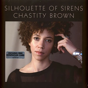 Chastity Brown - Silhouette Of Sirens