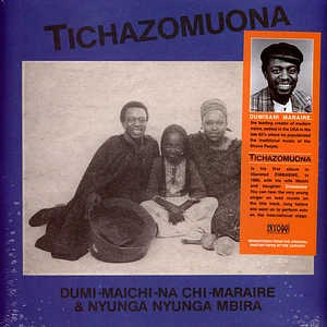 Dumi-Maichi-Na Chi Maraire & Nyunganyunga Mbira - Tichazomuona