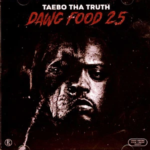 Taebo Tha Truth - Dawg Food 2.5