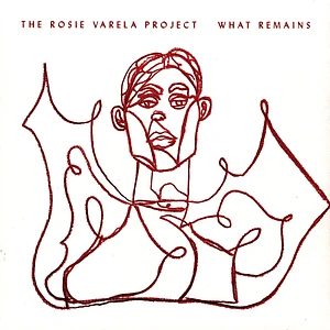 The Rosie Varela Project - What Remains