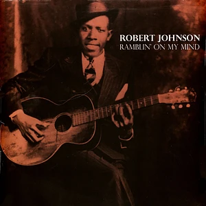Robert Johnson - Ramblin' On My Mind