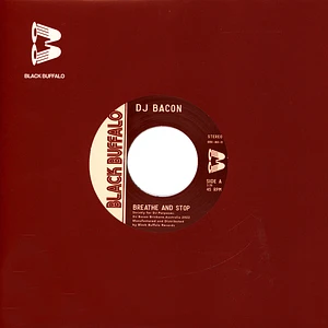 DJ Bacon - Breathe And Stop / Wheelz Of Steel