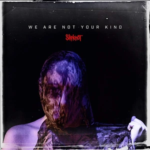 Slipknot - We Are Not Your Kind Blue Vinyl Edition