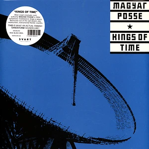 Magyar Posse - Kings Of Time Black Vinyl Edition