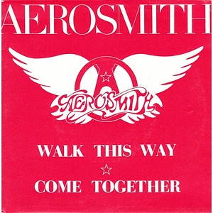Aerosmith - Walk This Way / Come Together