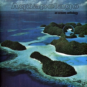 V.A. - Aquapelago: An Oceans Anthology