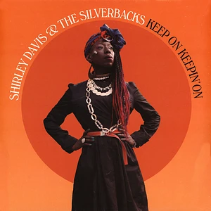 Shirley Davis & The Silverbacks - Keep On Keepin' On