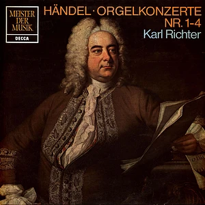 Georg Friedrich Händel, Karl Richter - Orgelkonzerte Nr. 1-4