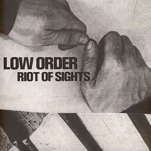 Low Order - Riot Of Sights