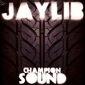 Jaylib (J Dilla & Madlib) - Champion Sound Black Vinyl Edition
