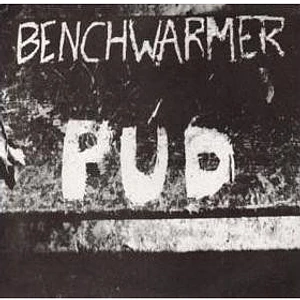 Benchwarmer - Pud
