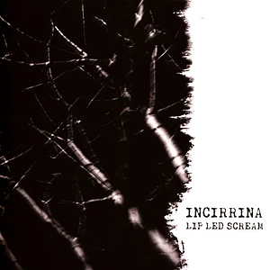 Incirrina - Lip Led Scream Transparent Dark Red Black Galaxy Vinyl Edition