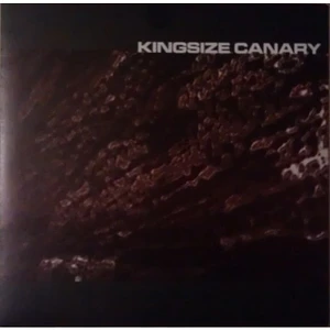 Kingsize Canary - Kingsize Canary