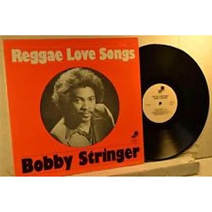 Bobby Stringer - Reggae Love Songs