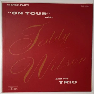 Teddy Wilson Trio - "On Tour" With Teddy Wilson And His Trio