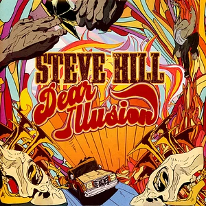 Steve Hill - Dear Illusion