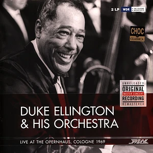 Duke Ellington & His Orchestra - Live At The Opernhaus, Cologne 1969