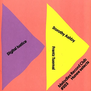 Digital Justice / Dorothy Ashby / Frantz Tuernal - Melodies Record Club 003 Hunee Selects