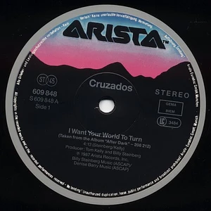 Cruzados - I Want Your World To Turn